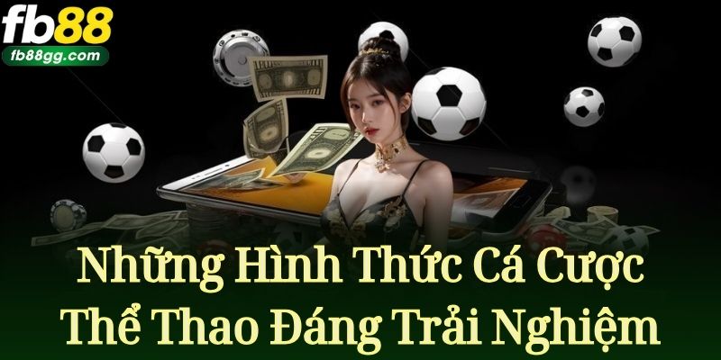 Các loại hình cá cược tại FB88