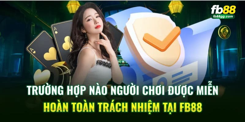 Quy định miễn trừ của người chơi tại FB88