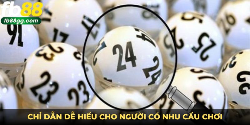 Chỉ dẫn dễ hiểu cho người có nhu cầu chơi