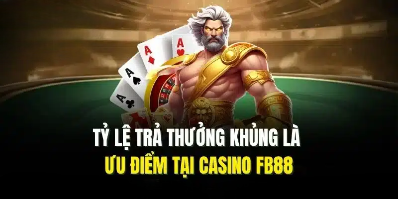 Casino FB88| Sòng Bạc Trực Tuyến Đẳng Cấp Top Đầu Thị Trường